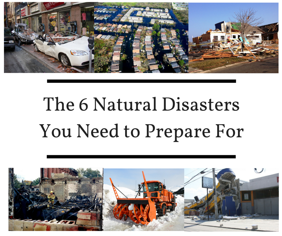 The 6 Natural Disasters You Need to Prepare For